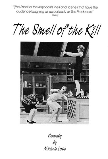 “The Smell of the Kill” Dinner & Show