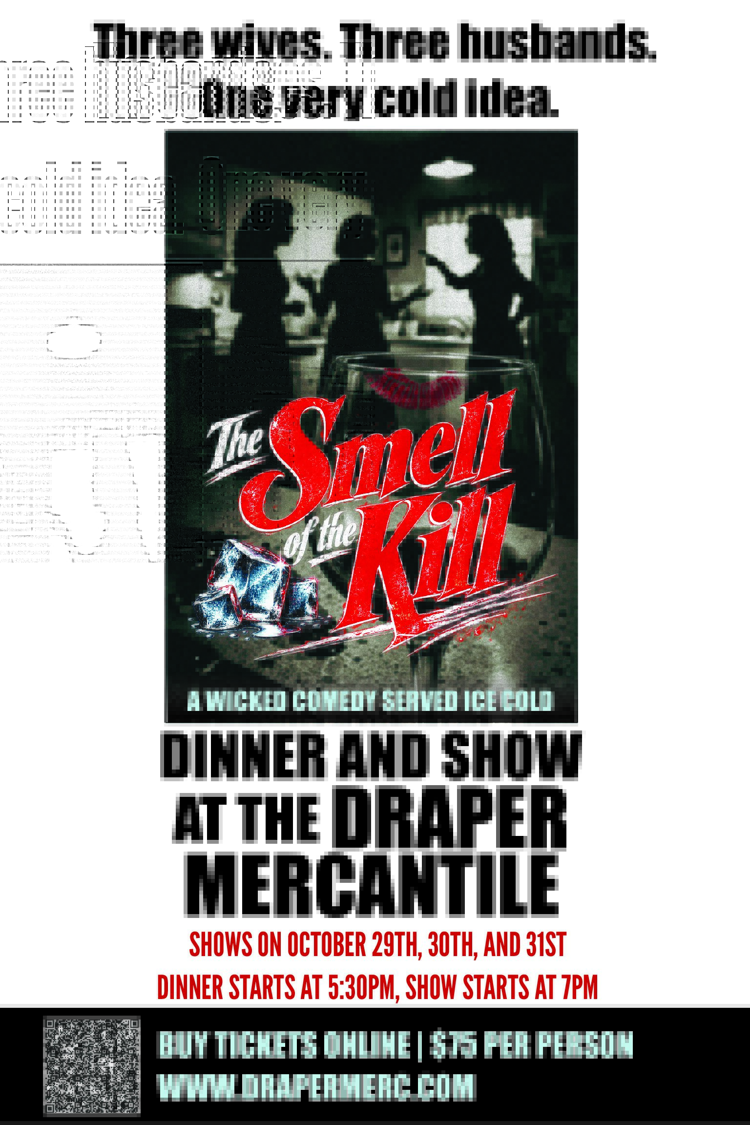 “The Smell of the Kill” Dinner & Show